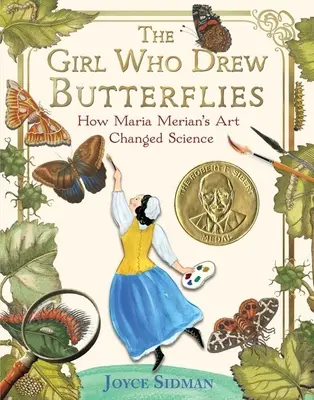 Dziewczynka, która rysowała motyle: Jak sztuka Marii Merian zmieniła naukę - The Girl Who Drew Butterflies: How Maria Merian's Art Changed Science