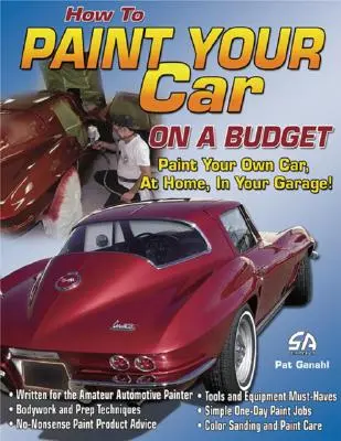 Jak pomalować samochód z ograniczonym budżetem - How to Paint Your Car on a Budget