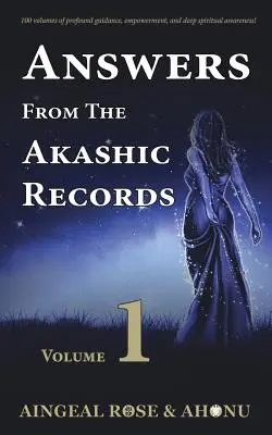 Odpowiedzi z Akashic Records - Vol 1: Praktyczna duchowość dla zmieniającego się świata - Answers From The Akashic Records - Vol 1: Practical Spirituality for a Changing World