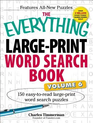 The Everything Large-Print Word Search Book, Volume VI: 150 łatwych do czytania, dużych zagadek do wyszukiwania słów - The Everything Large-Print Word Search Book, Volume VI: 150 Easy-To-Read Large-Print Word Search Puzzles