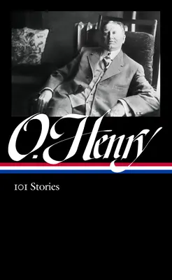 O. Henry: 101 opowiadań (Loa #345) - O. Henry: 101 Stories (Loa #345)