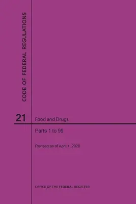 Kodeks przepisów federalnych, tytuł 21, Żywność i leki, części 1-99, 2020 - Code of Federal Regulations Title 21, Food and Drugs, Parts 1-99, 2020