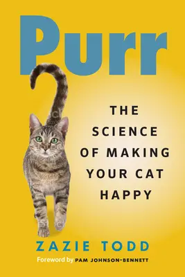 Purr: Nauka o uszczęśliwianiu kotów - Purr: The Science of Making Your Cat Happy