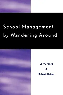 Zarządzanie szkołą przez wędrówkę - School Management by Wandering Around