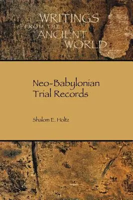 Neobabilońskie akta procesowe - Neo-Babylonian Trial Records