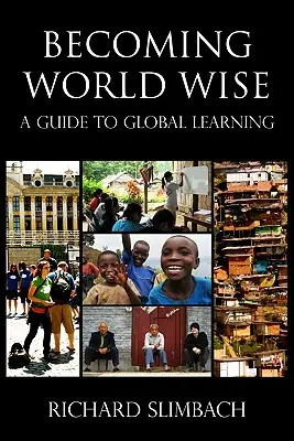 Becoming World Wise: Przewodnik po globalnym uczeniu się - Becoming World Wise: A Guide to Global Learning