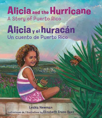 Alicja i huragan / Alicia Y El Huracn: Opowieść z Puerto Rico / Un Cuento de Puerto Rico - Alicia and the Hurricane / Alicia Y El Huracn: A Story of Puerto Rico / Un Cuento de Puerto Rico