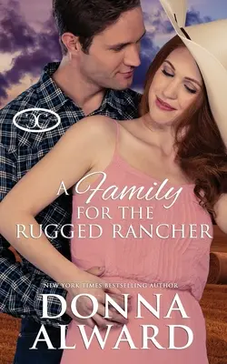 Rodzina dla surowego ranczera - A Family for the Rugged Rancher