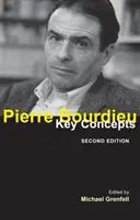 Pierre Bourdieu: Kluczowe koncepcje - Pierre Bourdieu: Key Concepts