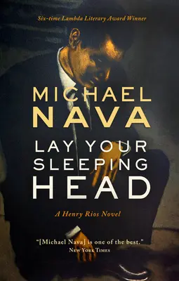 Połóż swoją śpiącą głowę: powieść Henry'ego Riosa - Lay Your Sleeping Head: A Henry Rios Novel