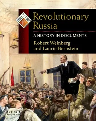 Rewolucyjna Rosja: Historia w dokumentach - Revolutionary Russia: A History in Documents