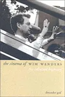 Kino Wima Wendersa: The Celluloid Highway - The Cinema of Wim Wenders: The Celluloid Highway