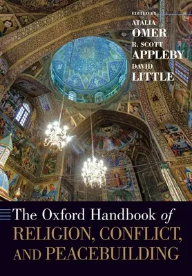 Oksfordzki podręcznik religii, konfliktów i budowania pokoju - The Oxford Handbook of Religion, Conflict, and Peacebuilding