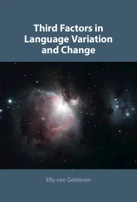 Trzecie czynniki wpływające na zmienność i zmiany językowe - Third Factors in Language Variation and Change