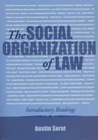 Społeczna organizacja prawa: Lektury wprowadzające - The Social Organization of Law: Introductory Readings