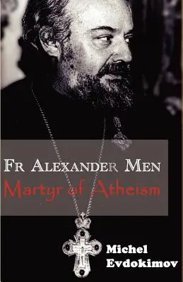 Ojciec Alexander Men: Męczennik ateizmu - Father Alexander Men: Martyr of Atheism