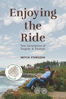 Enjoying the Ride: Dwa pokolenia tragedii i triumfu - Enjoying the Ride: Two Generations of Tragedy and Triumph