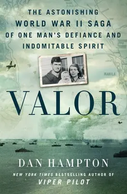 Valor: Zdumiewająca saga z czasów II wojny światowej o niezłomności ducha jednego człowieka - Valor: The Astonishing World War II Saga of One Man's Defiance and Indomitable Spirit