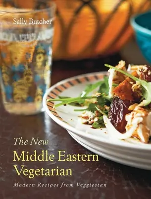 Nowy bliskowschodni wegetarianin: Nowoczesne przepisy od Veggiestan - The New Middle Eastern Vegetarian: Modern Recipes from Veggiestan