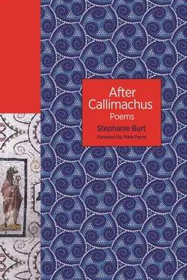 Po Kallimachu: Wiersze - After Callimachus: Poems