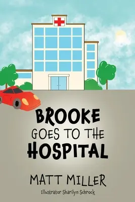 Brooke idzie do szpitala - Brooke Goes To The Hospital