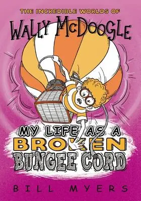 Moje życie jako zerwana linka bungee - My Life as a Broken Bungee Cord