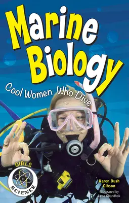 Biologia morska: Fajne kobiety, które nurkują - Marine Biology: Cool Women Who Dive