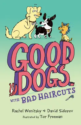 Dobre psy z kiepskimi fryzurami - Good Dogs with Bad Haircuts