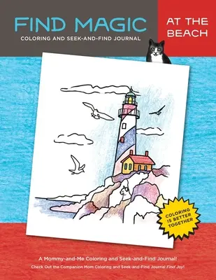 Znajdź magię: Na plaży: Oryginalny dziennik do kolorowania i szukania dla mamy i dla mnie - Find Magic: At the Beach: The Original Mommy-and-Me Coloring and Seek-and-Find Journal