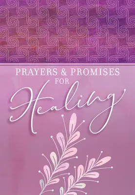 Modlitwy i obietnice uzdrowienia - Prayers & Promises for Healing