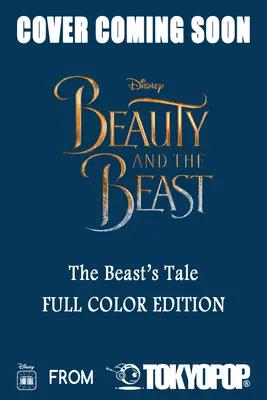 Disney Manga: Piękna i Bestia - Opowieść o Bestii (wydanie w pełnym kolorze) - Disney Manga: Beauty and the Beast - The Beast's Tale (Full-Color Edition)