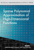 Rzadka wielomianowa aproksymacja funkcji wielowymiarowych - Sparse Polynomial Approximation of High-Dimensional Functions