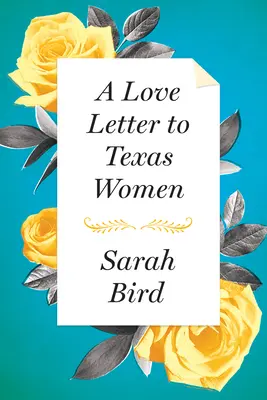 List miłosny do kobiet z Teksasu - A Love Letter to Texas Women