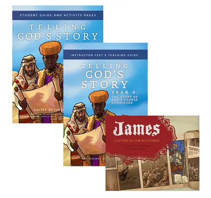 Telling God's Story Year 4 Bundle: Zawiera tekst instruktażowy, przewodnik dla uczniów i powieść graficzną James, a Letter to the Scattered. - Telling God's Story Year 4 Bundle: Includes Instructor Text, Student Guide, and James, a Letter to the Scattered Graphic Novel