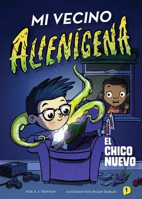 Mi Vecino Aliengena 1: El Chico Nuevo