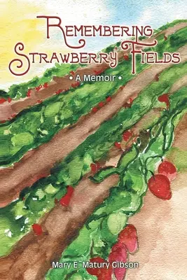 Remembering Strawberry Fields: Pamiętnik - Remembering Strawberry Fields: A Memoir
