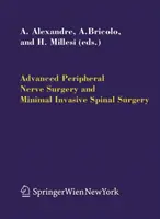 Zaawansowana chirurgia nerwów obwodowych i minimalnie inwazyjna chirurgia kręgosłupa - Advanced Peripheral Nerve Surgery and Minimal Invasive Spinal Surgery