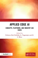 Applied Edge AI: koncepcje, platformy i przypadki użycia w przemyśle - Applied Edge AI: Concepts, Platforms, and Industry Use Cases