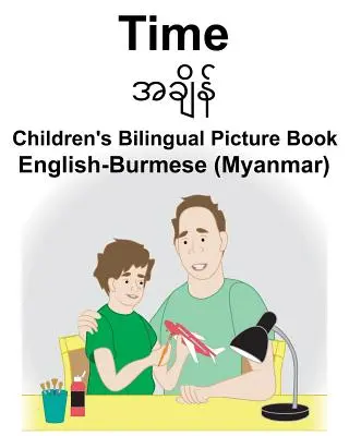 English-Burmese (Myanmar) Time Dwujęzyczna książka obrazkowa dla dzieci - English-Burmese (Myanmar) Time Children's Bilingual Picture Book