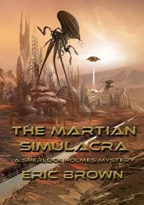 Marsjańska symulakra: Tajemnica Sherlocka Holmesa - The Martian Simulacra: A Sherlock Holmes Mystery