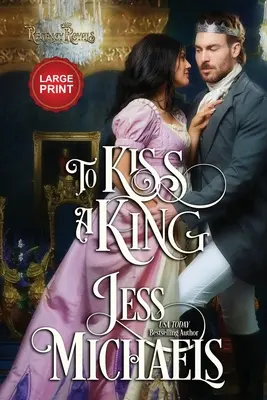 Pocałować króla: Wydanie w dużym formacie - To Kiss a King: Large Print Edition