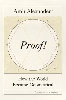 Dowód: jak świat stał się geometryczny - Proof!: How the World Became Geometrical