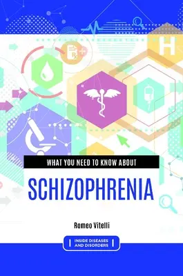 Co należy wiedzieć o schizofrenii - What you need to know about Schizophrenia