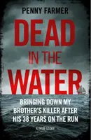 Dead in the Water - książka, która zainspirowała udany podcast BBC Paradise - Dead in the Water - The book that inspired the successful BBC podcast Paradise