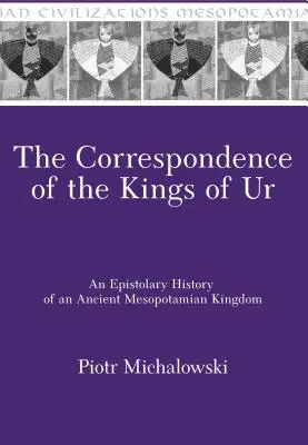 Korespondencja królów Ur - The Correspondence of the Kings of Ur