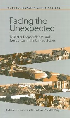 W obliczu nieoczekiwanego: Gotowość i reagowanie na katastrofy w Stanach Zjednoczonych - Facing the Unexpected: Disaster Preparedness and Response in the United States