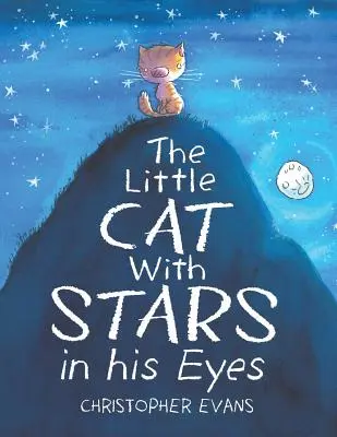 Mały kot z gwiazdami w oczach - The Little Cat With Stars in his Eyes