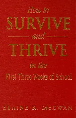 Jak przetrwać i rozwijać się w pierwszych trzech tygodniach szkoły - How to Survive and Thrive in the First Three Weeks of School