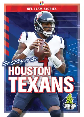 Historia drużyny Houston Texans - The Story of the Houston Texans