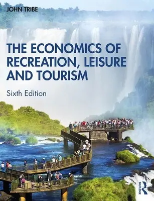 Ekonomia rekreacji, wypoczynku i turystyki - The Economics of Recreation, Leisure and Tourism